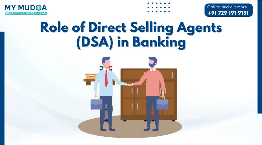 Featured blog post: Role of Direct Selling Agents (DSA) in Banking