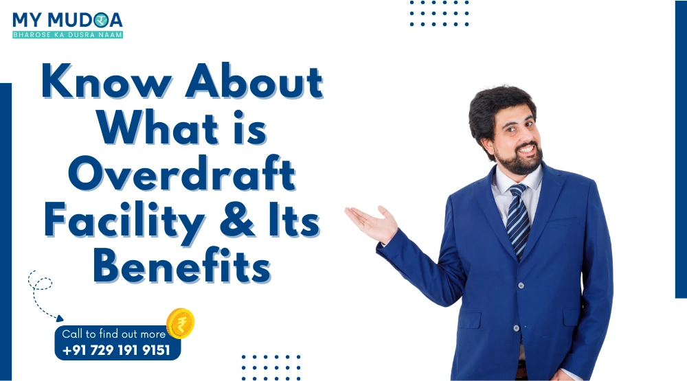 Blog post: What is Overdraft Facility & Its Benefits