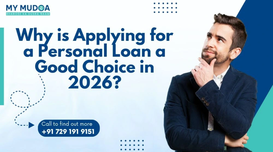 Featured blog post: Why is Applying for a Personal Loan a Good Choice in 2026?