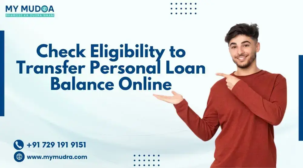 Featured blog post: Check Eligibility to Transfer Personal Loan Balance Online