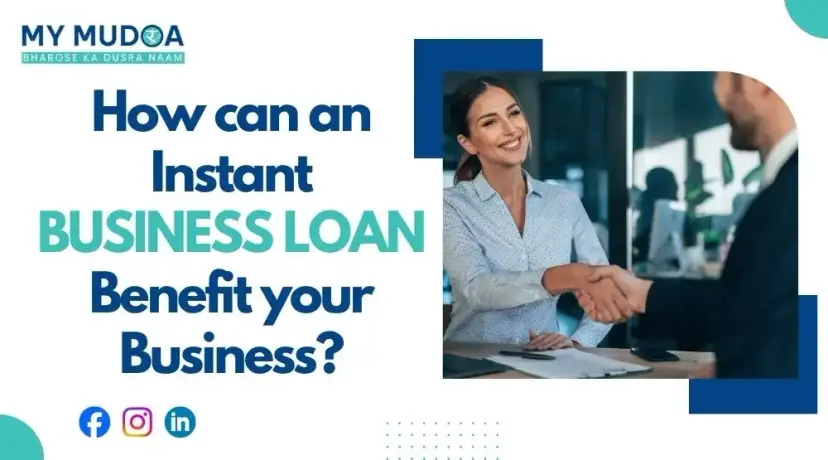Blog post: How can an Instant Business Loan Benefit your Business?